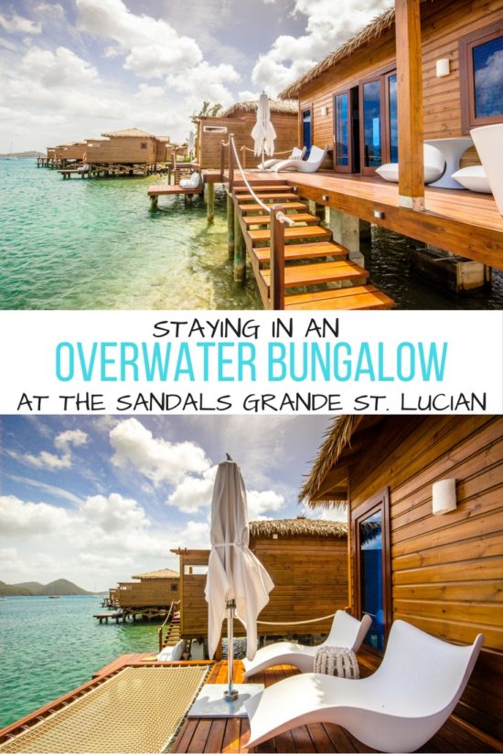 A luxury stay in an overwater bungalow at Sandals Grande St. Lucian